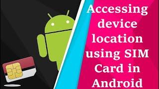 Get Current Location from SIM Card in Android Studio