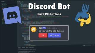 How to add Buttons to your Discord Bot! | Nextcord Tutorial (Part 19)