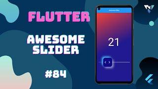 @Google #Flutter Tutorial for Beginners #84: Fun with Awesome Slider in Flutter