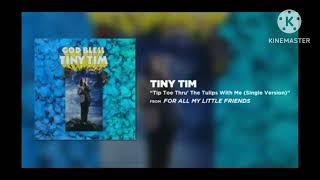 Tiny Tim - Tip Toe Thru the Tulips With Me (Official Audio) Low Pitch