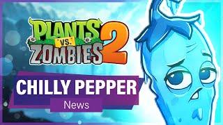 PvZ 2 Upcoming Content: CHILLY PEPPER!! (News) | Plants vs Zombies 2 v10.1.1 - New Plants