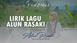LIRIK LAGU ALUN RASAKI - FAUZANA || LAGU MINANG TERBARU 2025 FAUZANA