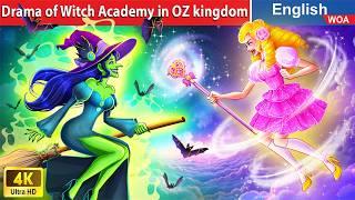 Drama of Witch Academy in OZ kingdom  Bedtime Stories Fairy Tales @WOAFairyTalesEnglish