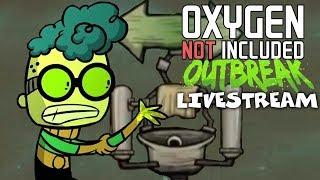 Beware the Germs! - Oxygen Not Included Gameplay - Outbreak Update - Livestream