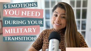 Ep 216: 5 Essential Emotions Women in the Military Need During Career Transition