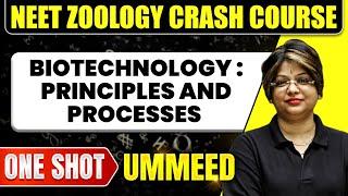 BIOTECHNOLOGY: PRINCIPLES AND PROCESSES in 1 Shot: All Concepts, Tricks & PYQs | NEET Crash Course