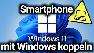 Windows 11: Smartphone mit Windows koppeln mit Smartphone-Link - Anrufe / Benachrichtigungen