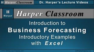 Introduction to Business Forecasting with Excel | Harper Classroom