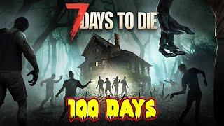 I Spent 100 Days in 7 Days To Die v1.0 [FULL MOVIE]