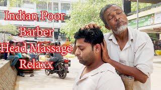 Head Massage And Neck Cracking By Poor Indian barber | ASMR I COSMIC INDIAN HEAD MASSAGE