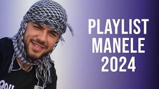 Manele 2024 Colaj  Muzica Manele 2024 Cele Mai Bune  Playlist Manele 2024