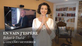 "En vain j'espère" - Robert le Diable - Giacomo Meyerbeer - Lisette Oropesa