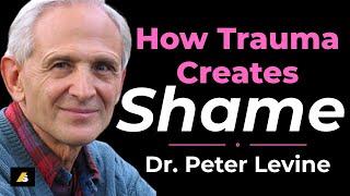 How Trauma Creates Shame #shame #traumahealing #peterlevine #traumainformed