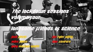 The Lockdown Sessions | Lonesome Friends of Science Cover | Zientara, Wiley, Jones, Finver & Smith