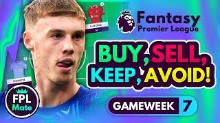 FPL GW7 TRANSFER TIPS! | Buy, Sell, Keep & Avoid for Gameweek 7 | Top Picks Tier List 2024/25! ⭐