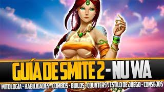 COMO JUGAR NU WA en SMITE 2 - GUÍA DE DIOSES