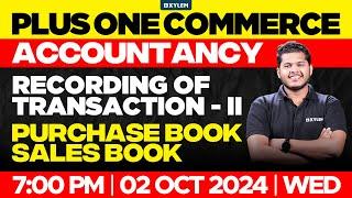 Plus One Commerce - Accountancy | Recording Of Transaction II - Purchase Book Sales Book | Xylem