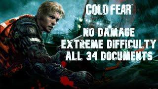 Cold Fear (No Damage) (Extreme Difficulty) (All Documents)