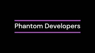 Phantom Developers Trailer