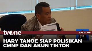 Hary Tanoe Bakal Polisikan Balik CMNP dan Akun TikTok | Kabar Pagi tvOne