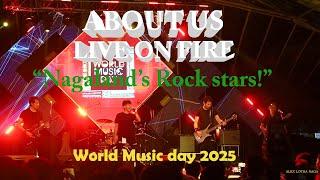 About Us band sets stage on fire | Live | World music day 2025 | Nagaland Rock Scene