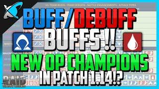 Buff/Debuff Buffs (Veil & Leech) ! | Will affected Champions become OP ?! | Patch 1.14 News