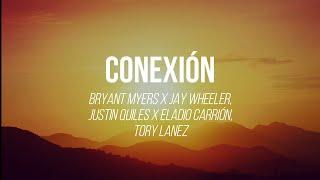 Conexión (Bryant Myers x Jay Wheeler x  Justin Quiles x Eladio Carrión x Tory Lanez) LETRA/LYRIC