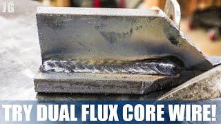 Try Dual Flux Core Wire! Thanks ZILA | JIMBOS GARAGE