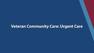 Veteran Community Care: Urgent Care