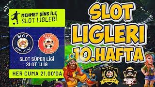 BONUS HUNT SLOT LİGİ SLOT SÜPER LİGİ VE 1.LİG 10.HAFTA  #slotligi #bonushunt #slot #mehmetsins