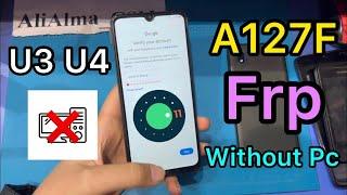 Samsung A12 Nacho (SM-A127F) U4 U5 Bypass Frp Google Android 11|Fix Alliance X|Without Pc