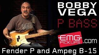 Bobby Vega talks Fender P Bass and Ampeg B-15 on EMGtv