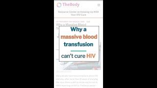 Why a massive blood transfusion can’t cure HIV