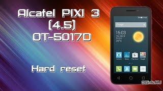 Alcatel One Touch PIXI 3 (4.5) OT-5017D. Hard Reset