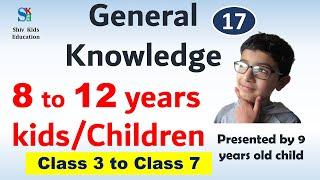 General Knowledge for age 5 to 10 kids|Gk for class 1 to class 5 children|kids GK|Children GK