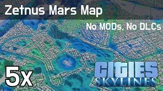 Cities Skylines |  Zetnus Mars MapMars - (No MODs, No DLC)