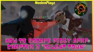 How to escape Piggy APRP: Chapter 3 "Silent Town" | NoobiePlayz