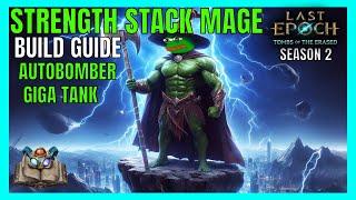 STRENGTH STACK RUNEMASTER - All content viable TANK AUTOBOMBER Mage - Build Guide | Last Epoch 1.2