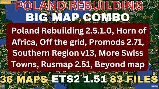 ETS2 POLAND REBUILDING BIG MAP COMBO  37 maps, 83 files. Russian open spaces 13.2 Horn of Africa etc