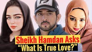 Sheikh Hamdan Asks "What Is True Love?" | Sheikh Hamdan | Fazza | Crown Prince Of Dubai