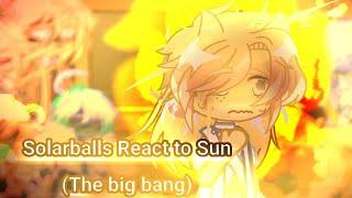 Solarballs React to | Sun ( the big bang) og idea