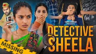 Detective Sheela | Take A Break