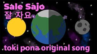 Sale Sajo 잘 자요 | toki pona Original Song