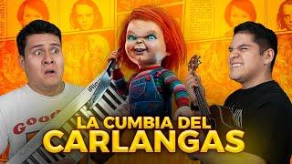 LA CUMBIA de CHUCKY (Carlangas) Feat @Bukanoyt  (Especial 2M)