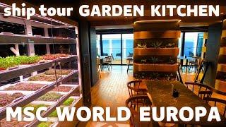 MSC WORLD EUROPA - ship tour - GARDEN KITCHEN - the most impressive restaurand aboard