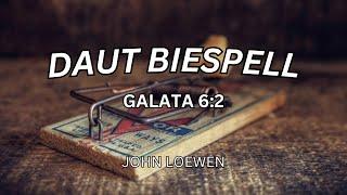 Daut Biespell: Galata 6:2