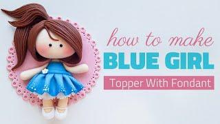 آموزش تاپر دختر با فوندانت:چطور یک تاپر دختر با فوندانت درست کنیم How to make a fondant girl topper