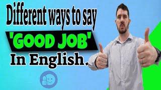 Different ways to say 'Good job'  in English |Let's Learn English Together!