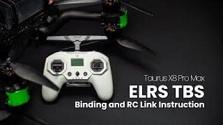 Taurus X8 Pro Max | ELRS & TBS Binding and RC Link Instruction