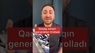 Generalları nətər trolladı